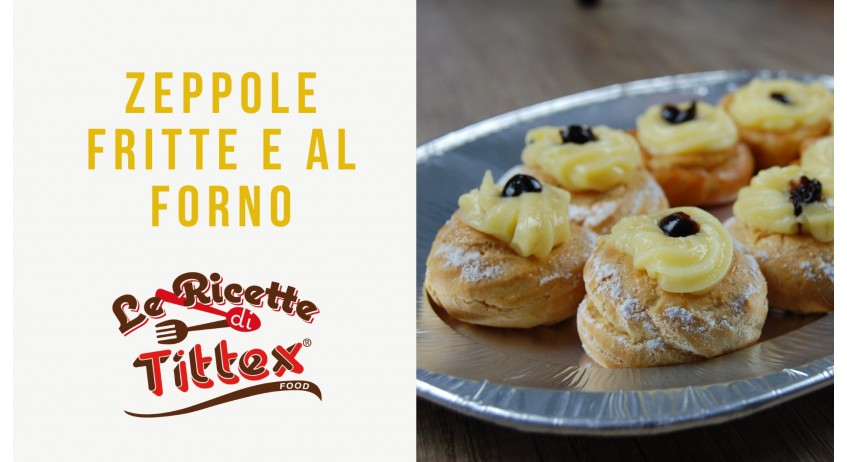 ZEPPOLE DI SAN GIUSEPPE FRITTE E AL FORNO