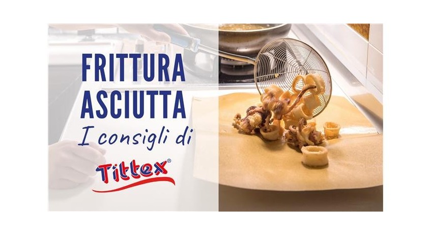 Carta paglia Tittex: l’arma segreta per una frittura asciutta